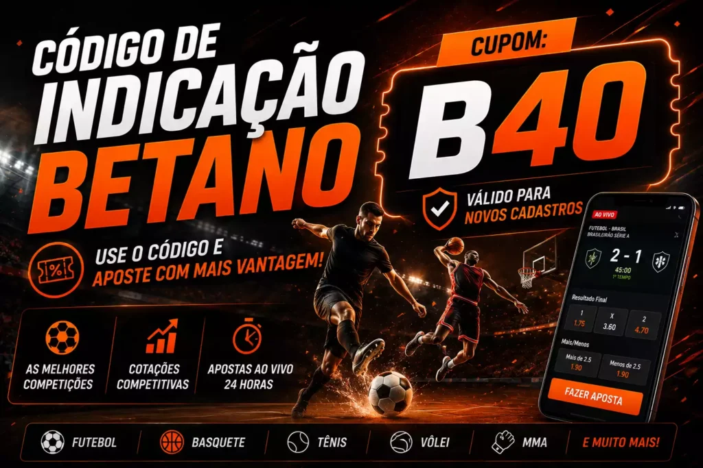 Código de Indicação Betano B40
