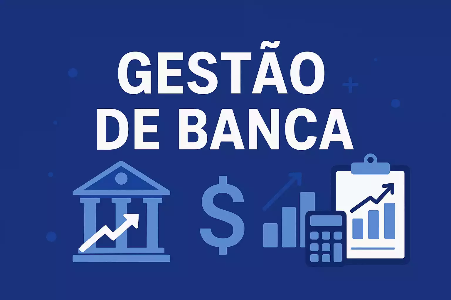 Gestão de Banca