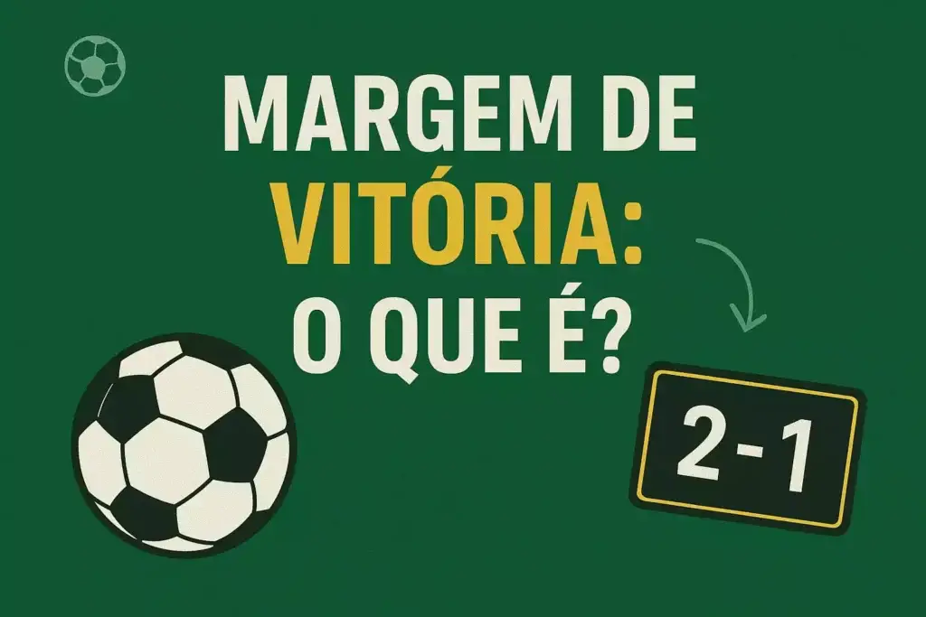 O que é Margem de Vitória nas apostas de futebol