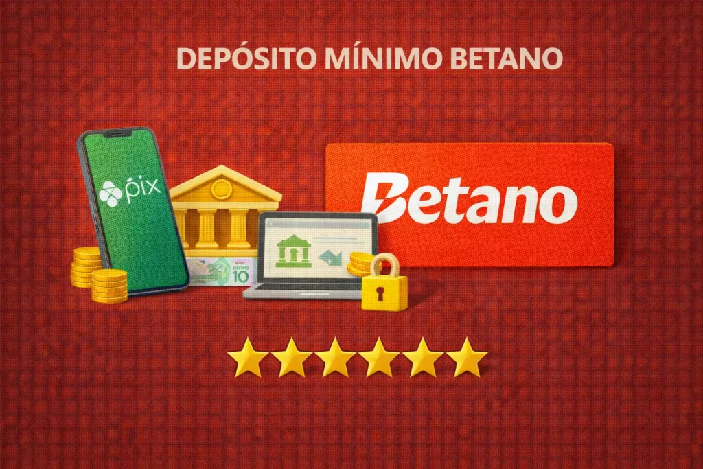 Depósito mínimo Betano