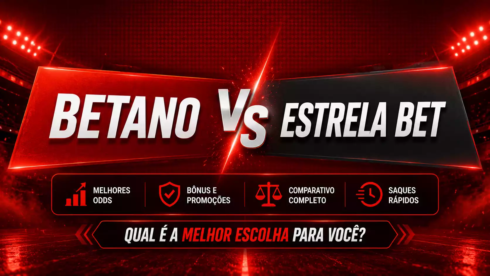 Betano vs Estrela Bet