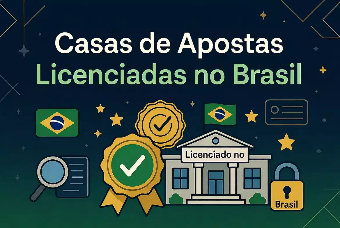 Casas de Apostas Licenciadas no Brasil